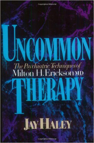 The Psychiatric Techniques of Milton H. Erickson